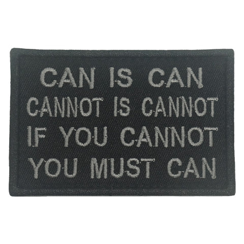 CAN IS CAN, CANNOT IS CANNOT PATCH - BLACK FOLIAGE