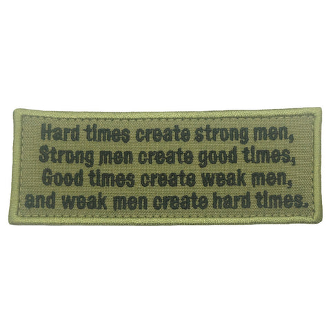 HARD TIMES CREATE STRONG MEN PATCH - OLIVE GREEN
