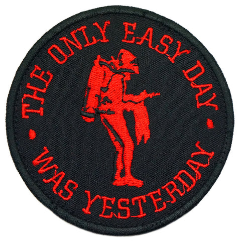 THE ONLY EASY DAY WAS YESTERDAY PATCH - BLACK RED