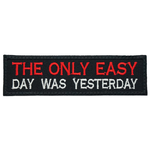 THE ONLY EASY DAY WAS YESTERDAY TAG - BLACK RED