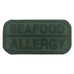 SEAFOOD ALLERGY PATCH - OD GREEN