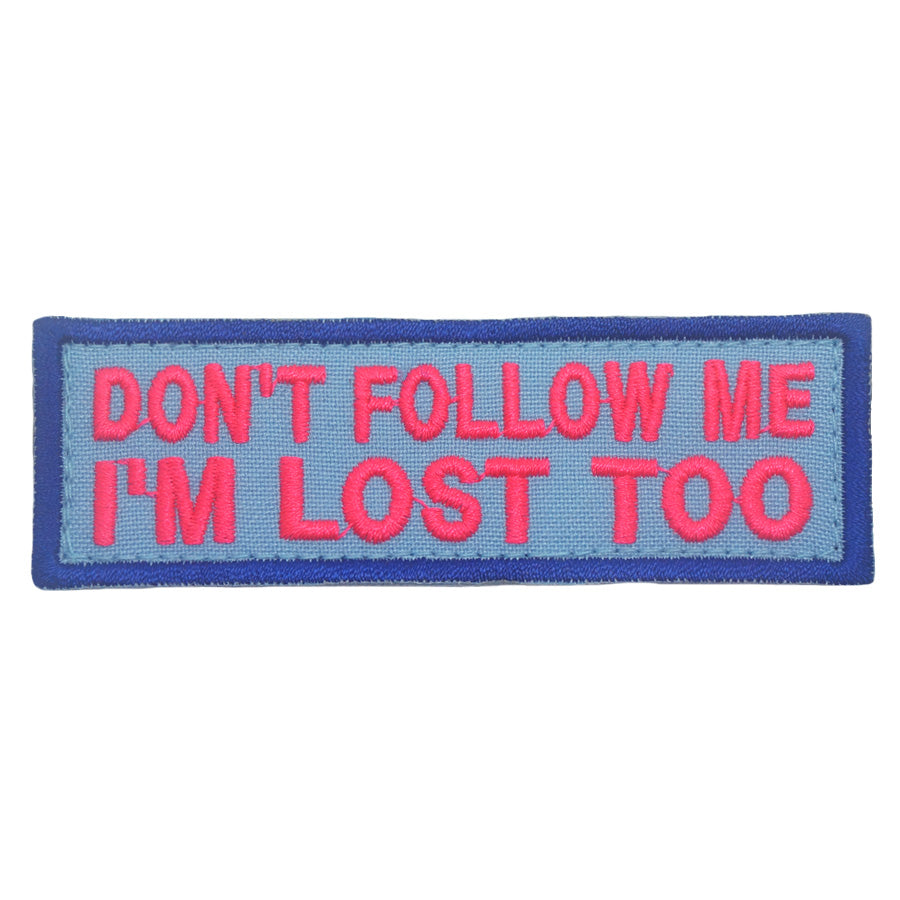 DON'T FOLLOW ME PATCH - BABY BLUE HOT PINK