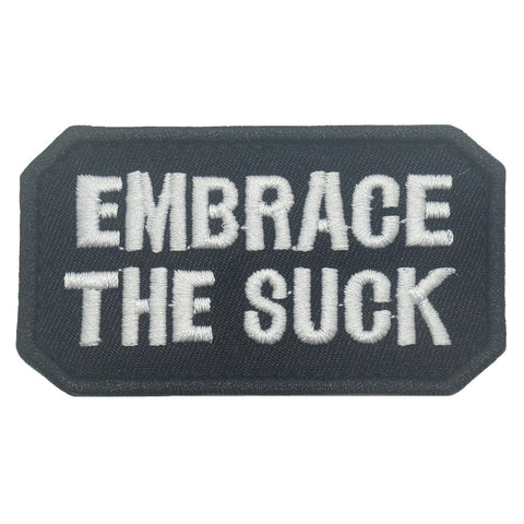 EMBRACE THE SUCK PATCH - BLACK WHITE