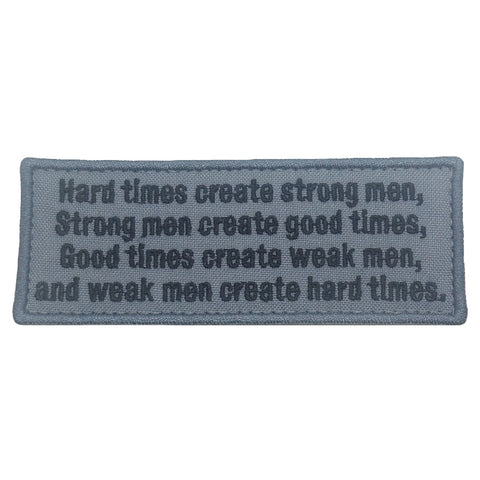 HARD TIMES CREATE STRONG MEN PATCH - GREY