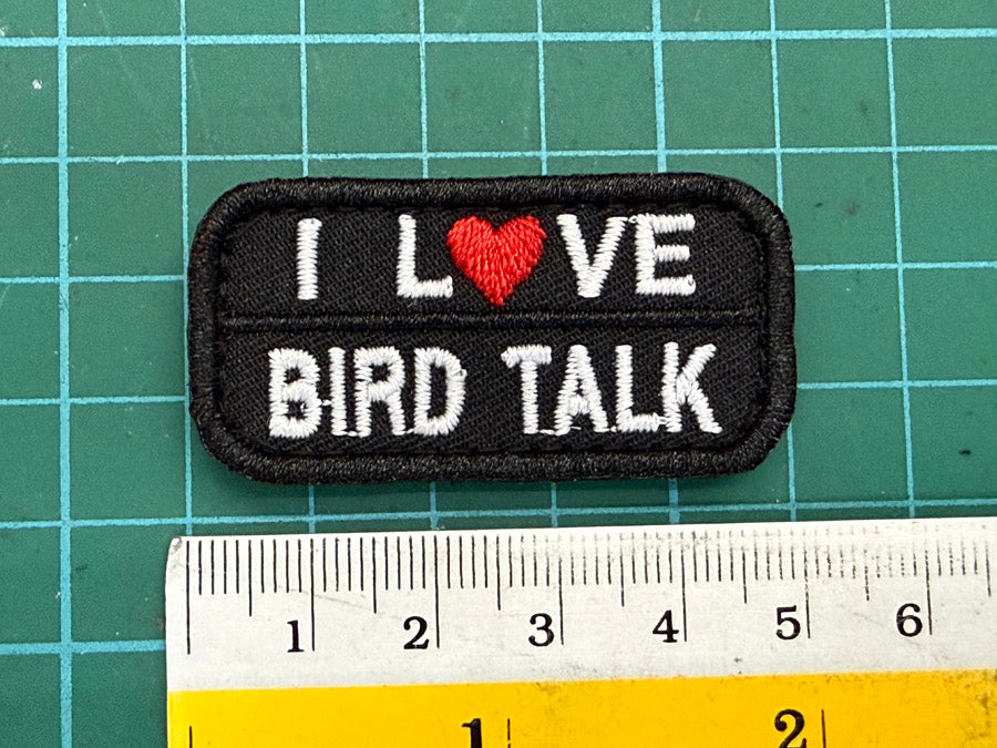 I LOVE BIRD TALK VELCRO PATCH - 5 CM X 2.5 CM (BLACK)