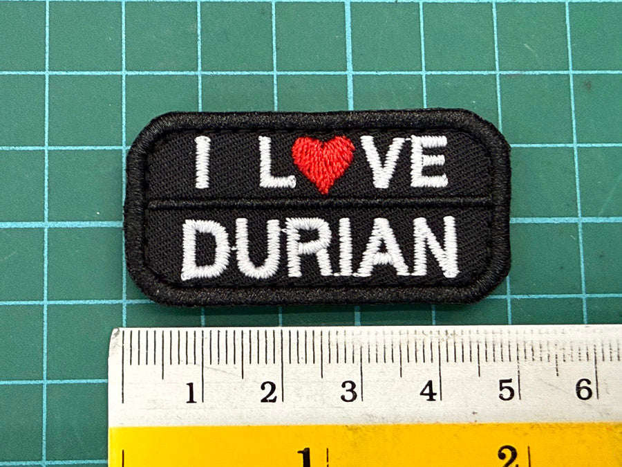 I LOVE DURIAN VELCRO PATCH - 5 CM X 2.5 CM (BLACK)
