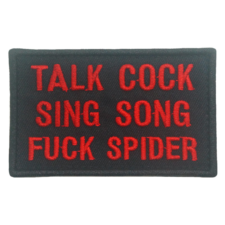 TALK COCK, SING SONG, FUCK SPIDER PATCH - BLACK RED
