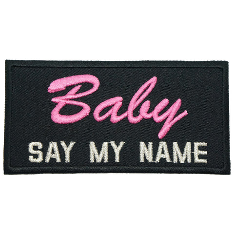 BABY SAY MY NAME PATCH