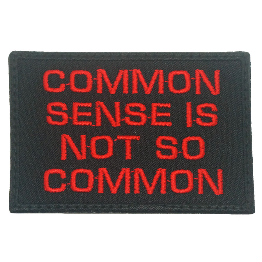COMMON SENSE IS NOT SO COMMON PATCH - BLACK RED
