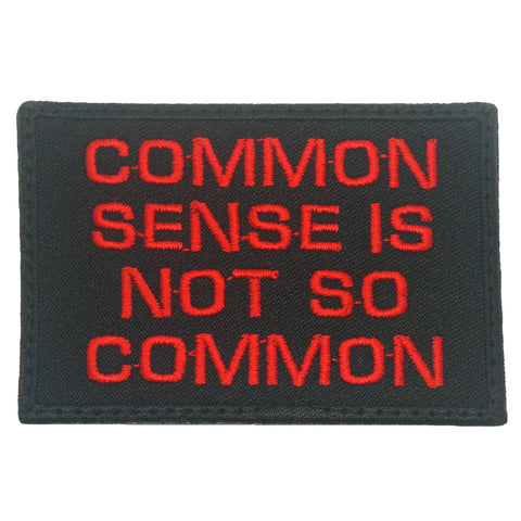 COMMON SENSE IS NOT SO COMMON PATCH - BLACK RED