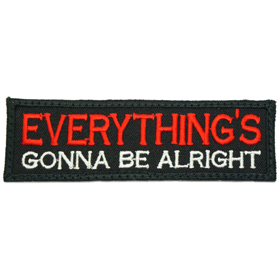 EVERYTHING'S GONNA BE ALRIGHT PATCH - BLACK