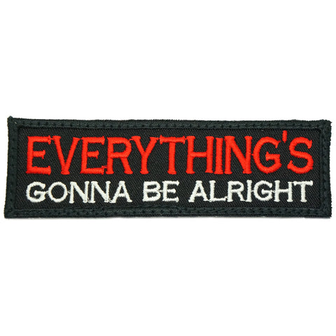 EVERYTHING'S GONNA BE ALRIGHT PATCH - BLACK