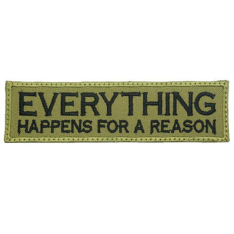 EVERYTHING HAPPENS FOR A REASON PATCH - OLIVE GREEN