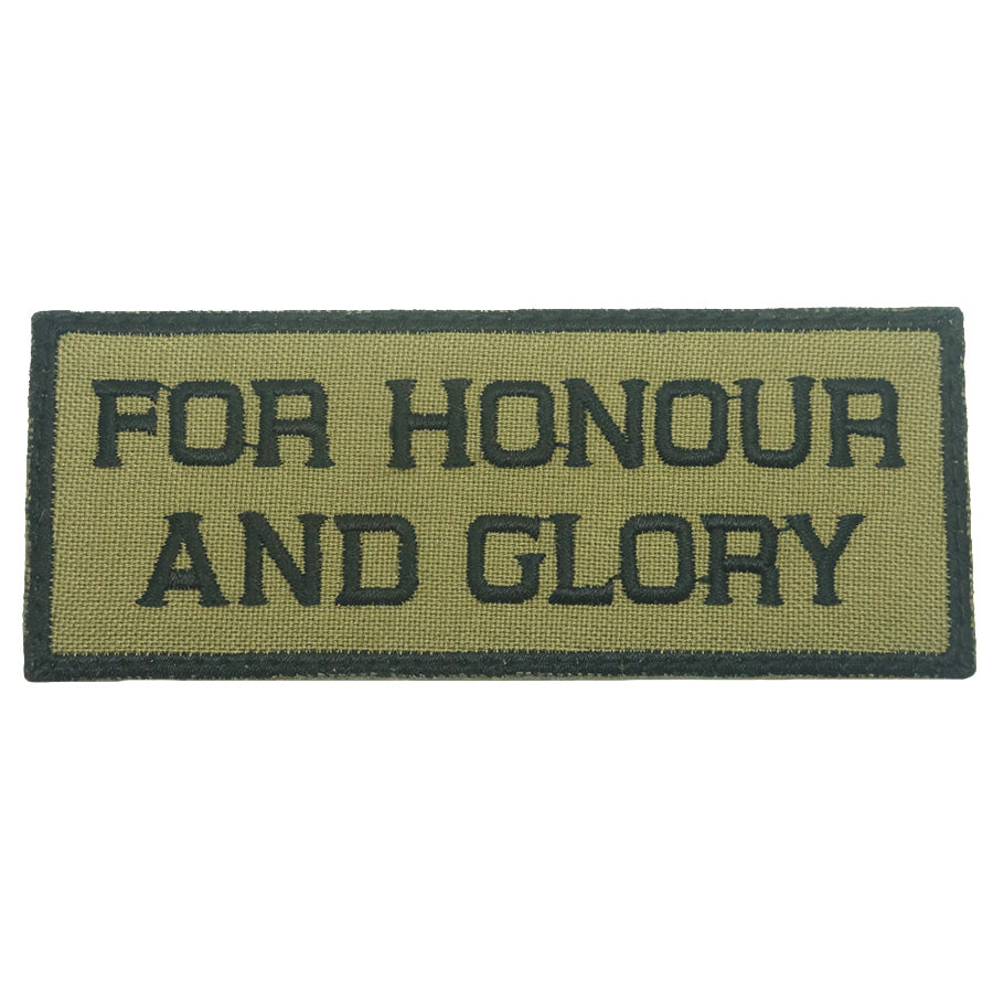 FOR HONOUR AND GLORY PATCH - OLIVE GREEN