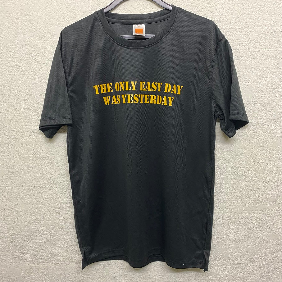 HGS T-SHIRT - THE ONLY EASY DAY WAS YESTERDAY