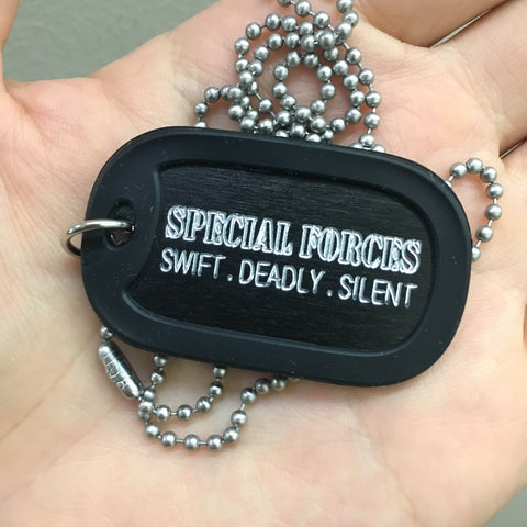 SPECIAL FORCES SWIFT DEADLY SILENT DOG TAG - BLACK