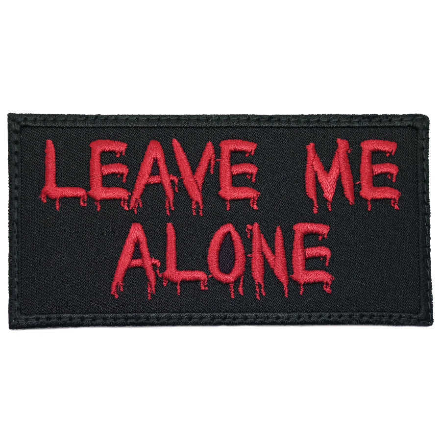 LEAVE ME ALONE PATCH - BLACK MAROON
