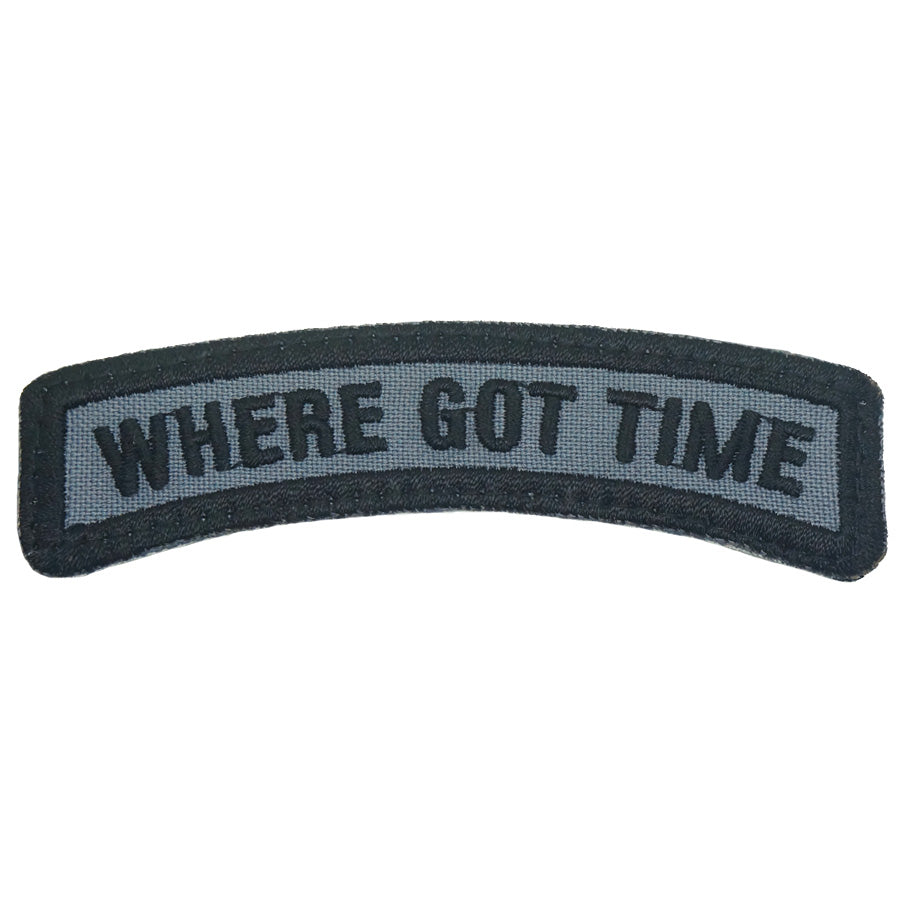 WHERE GOT TIME TAB - GREY