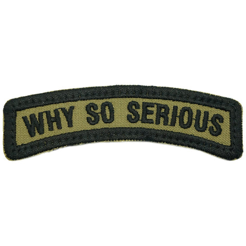 WHY SO SERIOUS TAB - OLIVE GREEN