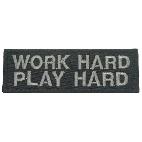 WORK HARD. PLAY HARD. PATCH - BLACK FOLIAGE