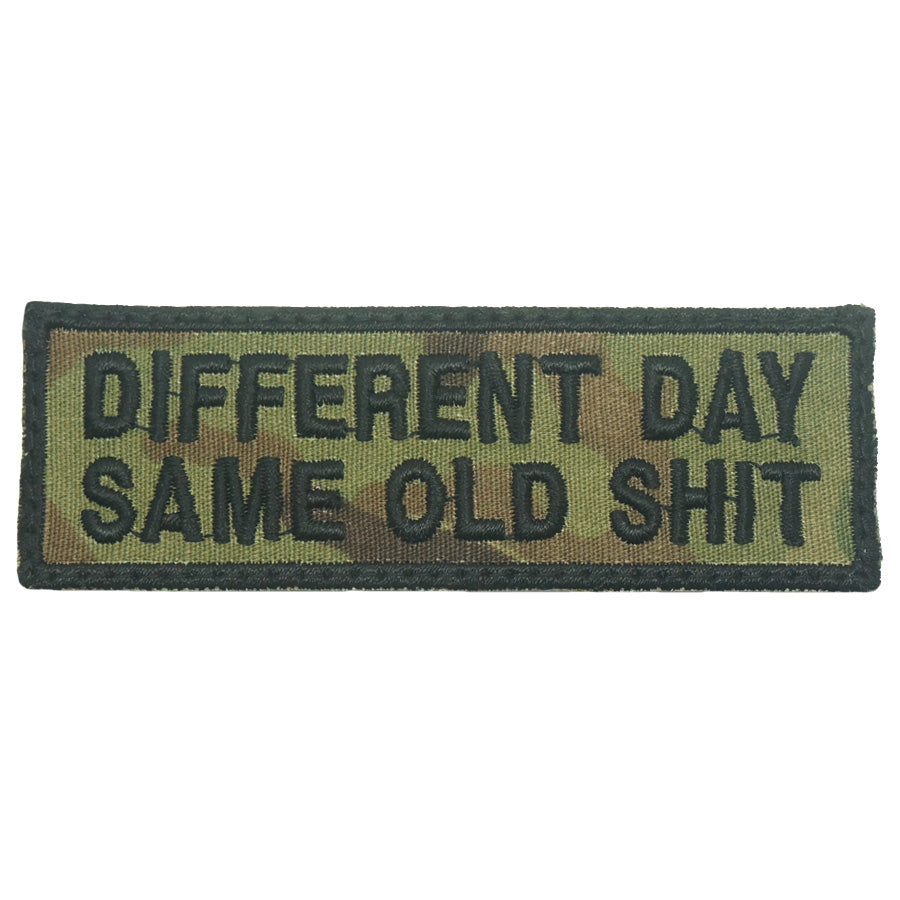 DIFFERENT DAY, SAME OLD SHIT PATCH - MULTICAM