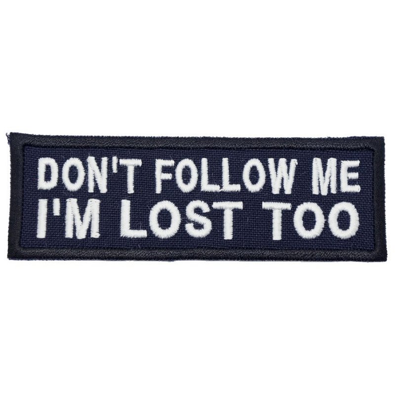 DON'T FOLLOW ME PATCH - NAVY WITH WHITE WORDS