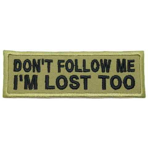 DON'T FOLLOW ME PATCH - OLIVE GREEN