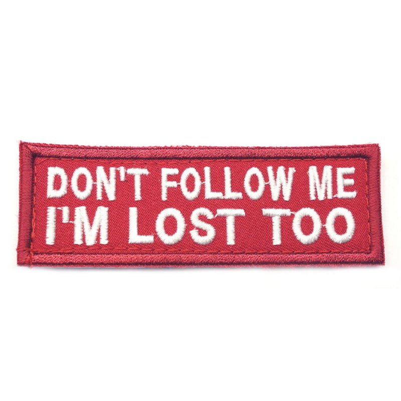 DON'T FOLLOW ME PATCH - RED WITH WHITE FONT