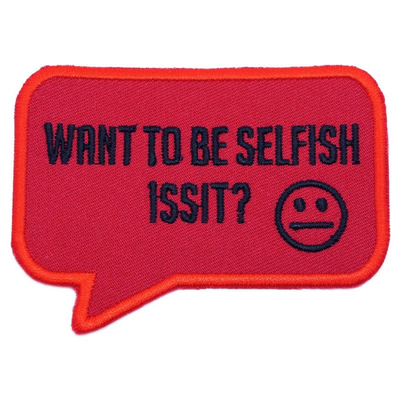 SELFISH PATCH - RED WITH BLACK WORDING - Hock Gift Shop | Army Online Store in Singapore