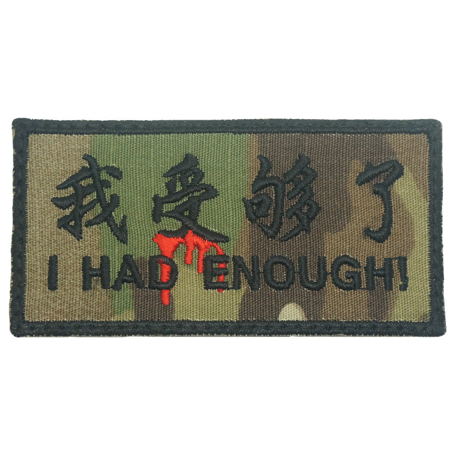 I HAD ENOUGH PATCH - MULTICAM