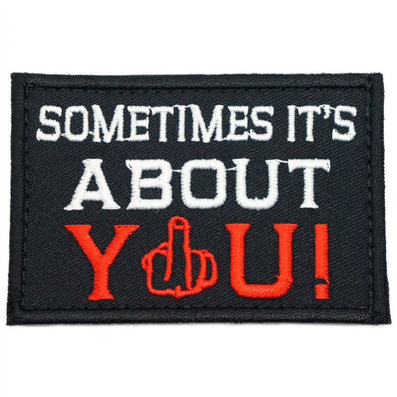 SOMETIMES IT'S ABOUT YOU PATCH - BLACK - Hock Gift Shop | Army Online Store in Singapore