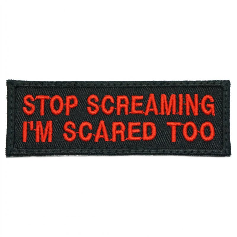 STOP SCREAMING PATCH - BLACK WITH RED WORDS