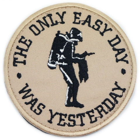 THE ONLY EASY DAY WAS YESTERDAY PATCH - KHAKI - Hock Gift Shop | Army Online Store in Singapore