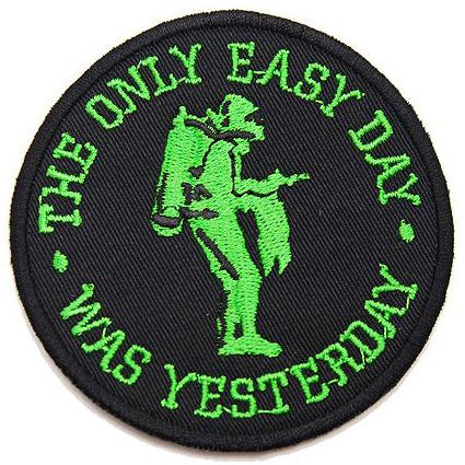 THE ONLY EASY DAY WAS YESTERDAY PATCH - BLACK WITH GREEN - Hock Gift Shop | Army Online Store in Singapore